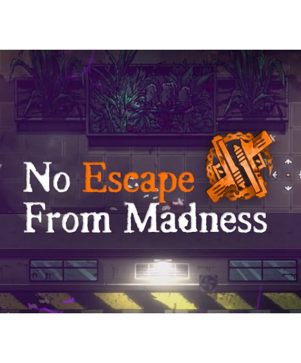 No Escape From Madness Steam Key GLOBAL